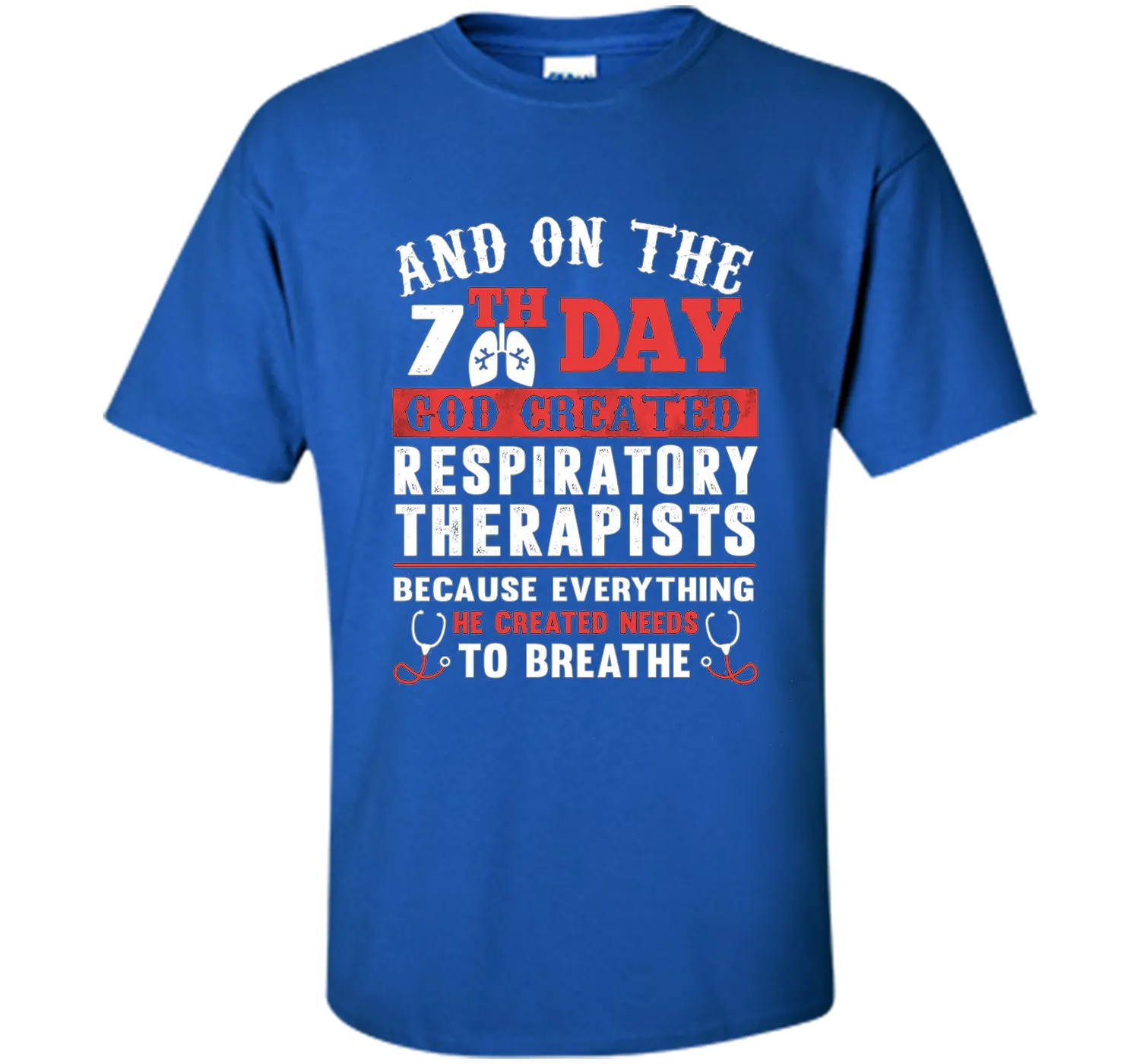 God Created Respiratory Therapists T Shirt