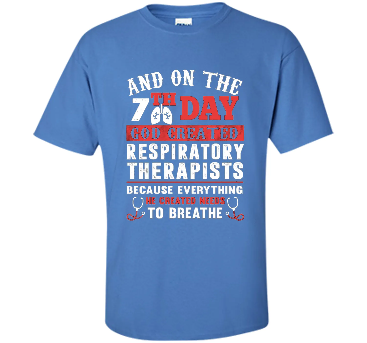 God Created Respiratory Therapists T Shirt
