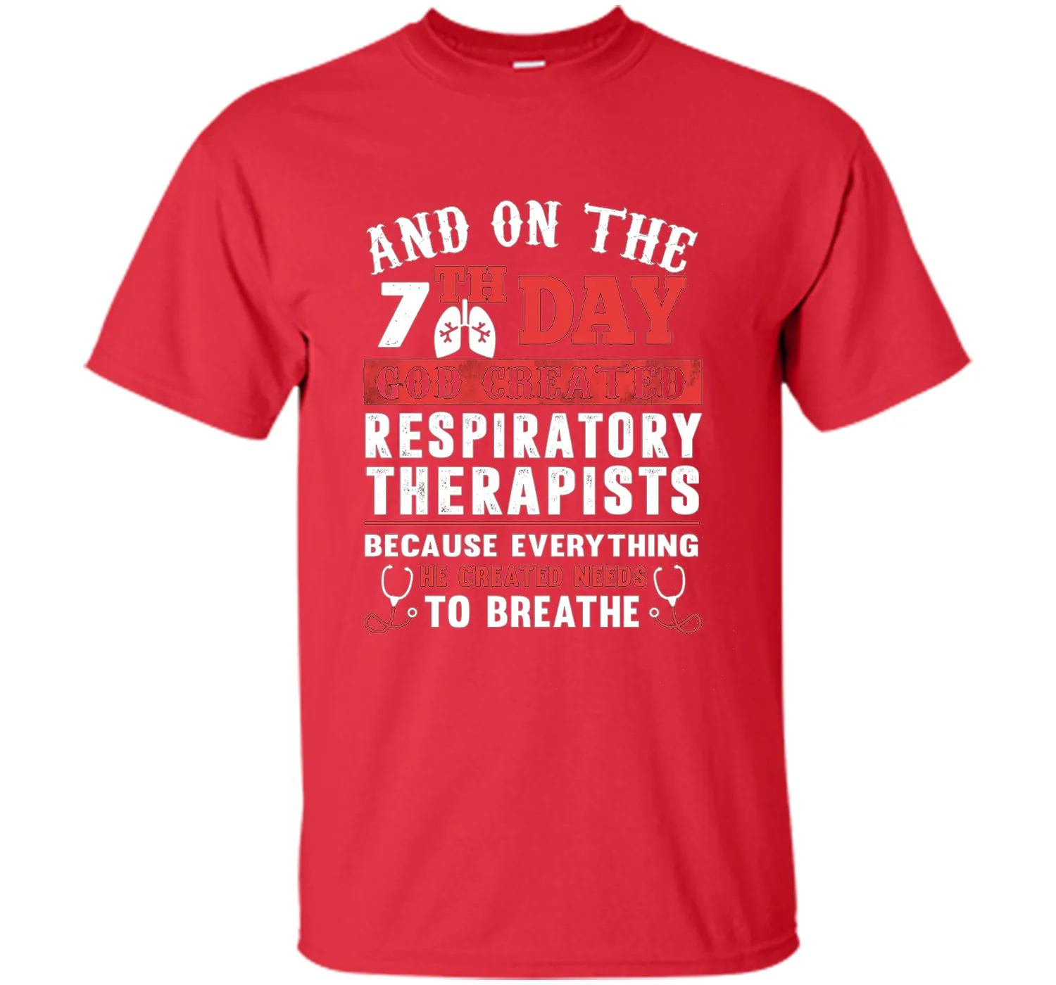 God Created Respiratory Therapists T Shirt